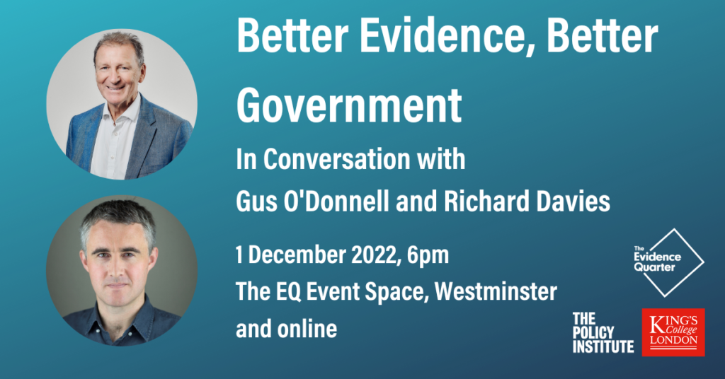 A blue rectangle with key details about the Better Evidence, Better Government event: 7pm, 1 December for Better Evidence, Better Government: In conversation with Gus O'Donnell and Richard Davies